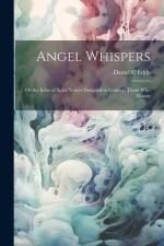 Angel Whispers [microform] af Daniel C Eddy