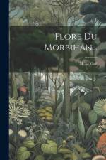Flore Du Morbihan... af M Le Gall