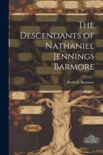 The Descendants of Nathaniel Jennings Barmore af Ruth A Barmore