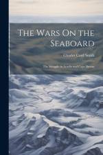The Wars On the Seaboard af Charles Card Smith