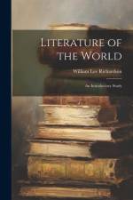 Literature of the World af William Lee Richardson