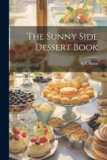 The Sunny Side Dessert Book af S T Stone