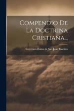 Compendio De La Doctrina Cristiana...