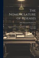 The Nomenclature of Diseases af John Maynard Woodworth
