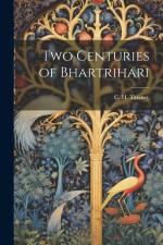 Two Centuries of Bhartrihari af C H Tawney