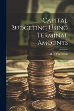 Capital Budgeting Using Terminal Amounts af M F Van Breda