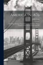 America in 1876 af John Leng