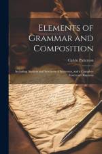 Elements of Grammar and Composition af Calvin Patterson