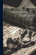 La langue de Rabelais af Lazr Ineanu