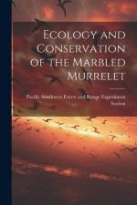 Ecology and Conservation of the Marbled Murrelet