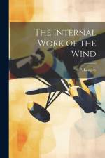 The Internal Work of the Wind af S P Langley