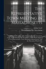 The Representative Town Meeting in Massachusetts af Arthur Lord