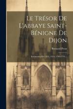 Le Trésor De L'abbaye Saint-bénigne De Dijon af Bernard Prost