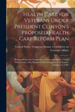 Health Care for Veterans Under President Clinton's Proposed Health Care Reform Plan