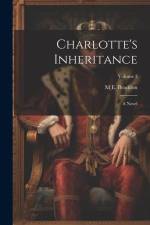 Charlotte's Inheritance af M E Braddon
