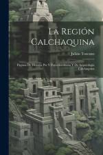 La Región Calchaquina af Julian Toscano