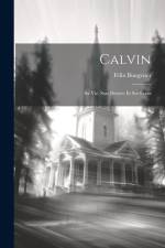 Calvin af Felix Bungener