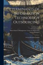 Determinants of Information Technology Outsourcing af Lawrence Loh
