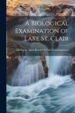 A Biological Examination of Lake St. Clair