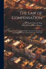 The Law of Compensation af John Hutton Balfour Browne