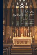 Papal Infallibility af John Marriott Davenport