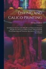 Dyeing and Calico Printing af F. Crace-Calvert