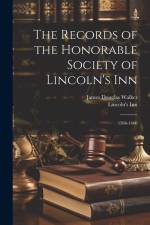 The Records of the Honorable Society of Lincoln's Inn af Lincoln's Inn