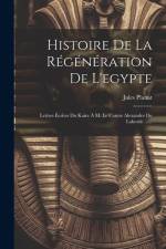 Histoire De La Régénération De L'egypte af Jules Planat