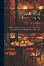 Garin Le Loherain af Jean De Flagy
