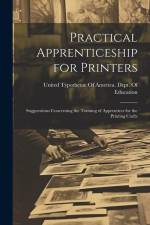 Practical Apprenticeship for Printers