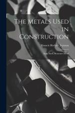 The Metals Used in Construction af Francis Herbert Joynson