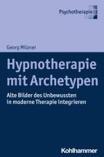 Hypnotherapie mit Archetypen af Georg Milzner