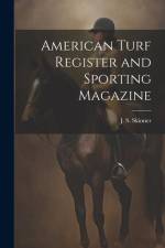 American Turf Register and Sporting Magazine