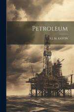 Petroleum af S J M Eaton
