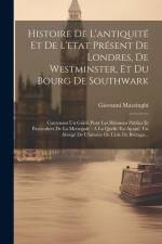 Histoire De L'antiquité Et De L'etat Présent De Londres, De Westminster, Et Du Bourg De Southwark af Giovanni Mazzinghi