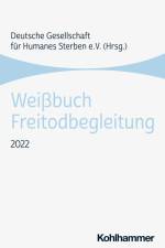 Weißbuch Freitodbegleitung af Deutsche Gesellschaft