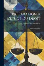 Préparation À L'étude Du Droit af Jean Gustave Courcelle-Seneuil