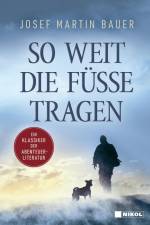 So weit die Füße tragen af Josef Martin Bauer