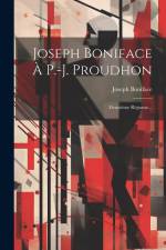 Joseph Boniface À P.-j. Proudhon af Joseph Boniface