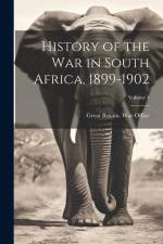 History of the war in South Africa, 1899-1902; Volume 4