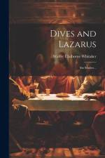 Dives and Lazarus af Walter Claiborne Whitaker