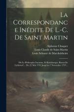 La Correspondance Inédite De L.-c. De Saint Martin