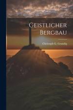 Geistlicher Bergbau af Christoph G Grundig