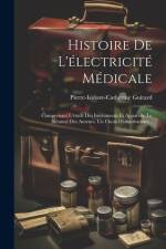 Histoire De L'électricité Médicale af Pierre-Isidore-Catherine Guitard