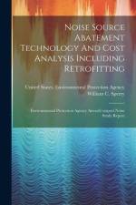 Noise Source Abatement Technology And Cost Analysis Including Retrofitting af William C Sperry