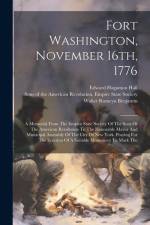 Fort Washington, November 16th, 1776