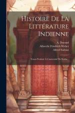 Histoire De La Littérature Indienne af Albrecht Friedrich Weber