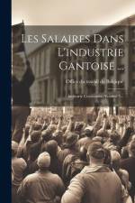Les Salaires Dans L'industrie Gantoise ...