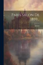 Paris Salon De 1859...