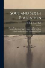 Soul and Sex in Education af Jirah Dewey Buck